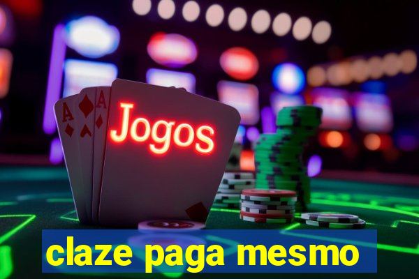 claze paga mesmo
